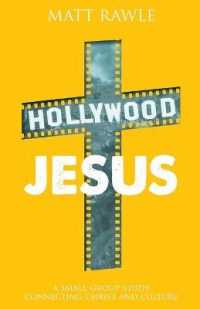 Hollywood Jesus : A Small Group Study Connecting Christ and Culture -- Paperback / softback