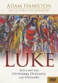 Luke : Jesus and the Outsiders, Outcasts, and Outlaws （DVD）