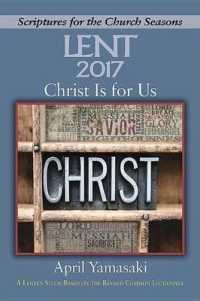 Christ Is for Us Lent 2017 : A Lenten Study Based on the Revised Common Lectionary