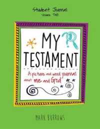 My Testament Student Journal : A Picture and Word Journal about Me and God 〈2〉 （JOU STU）