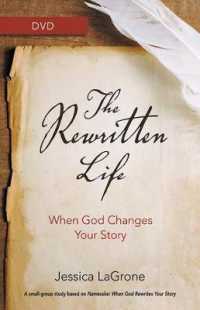 The Rewritten Life : When God Changes Your Story （DVD）