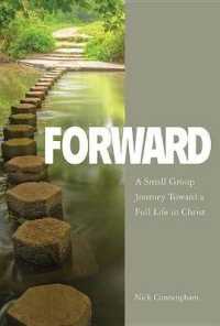 Forward Participant Book : A Small Group Journey toward a Full Life in Christ (Forward)