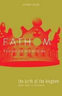 Fathom Bible Studies: The Birth of the Kingdom Leader Guide