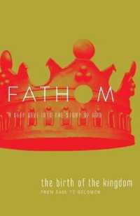 Fathom Bible Studies: The Birth of the Kingdom Student Journ