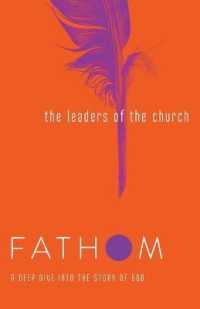 Fathom Bible Studies: The Leaders of the Church Student Jour