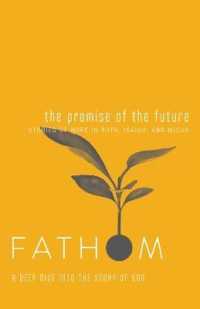 Fathom Bible Studies: The Promise of the Future Student Jour