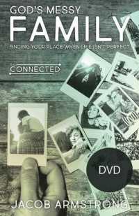 God's Messy Family : Finding Your Place When Life Isn't Perfect (Connected Life) （DVD）