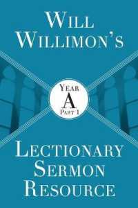 Will Willimon's : Year a Part 1 （Will Willimon's Lectionary Sermon Resource: Year a Part 1）