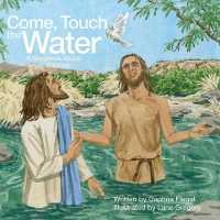 Come， Touch the Water : A Storybook about Jesus' Baptism - Package of 5