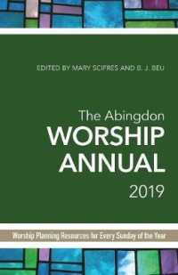 The Abingdon Worship 2019 : Contemporary & Traditional Resources for Worship Leaders (Abingdon Worship) （Annual）