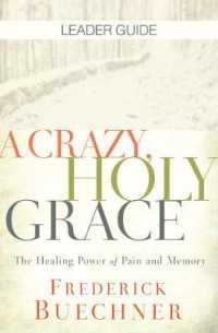Crazy, Holy Grace Leader Guide, a