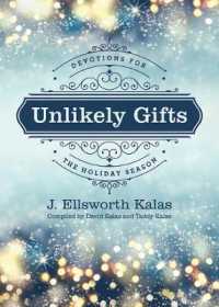 Unlikely Gifts : Devotions for the Holiday Season