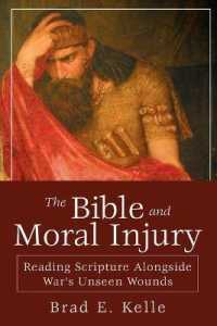 Bible and Moral Injury, the