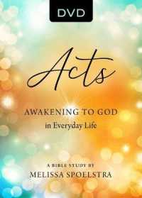 Acts : Awakening to God in Everyday Life （DVD）