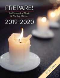 Prepare! : An Ecumenical Music and Worship Planner: 2019-2020 NRSV Edition （SPI）