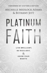 Platinum Faith : Live Brilliant, Be Resilient, & Know Your Worth