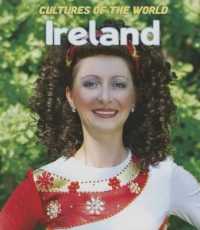 Ireland (Cultures of the World (Third Edition)(R)) （3RD Library Binding）