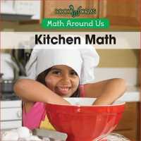 Kitchen Math (Math around Us) （Library Binding）