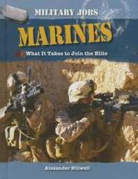 Marines : What It Takes to Join the Elite (Military Jobs) （Library Binding）