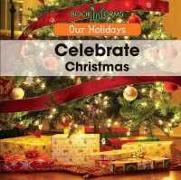 Celebrate Christmas (Our Holidays)