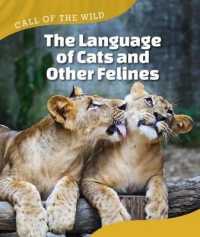 The Language of Cats and Other Felines (Call of the Wild)