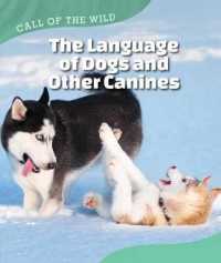 The Language of Dogs and Other Canines (Call of the Wild)