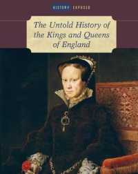 The Untold History of the Kings and Queens of England (History Exposed) （Library Binding）