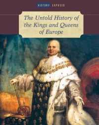 The Untold History of the Kings and Queens of Europe (History Exposed) （Library Binding）