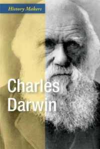 Charles Darwin : Naturalist (History Makers) （Library Binding）