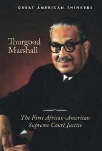 Thurgood Marshall : The First African-American Supreme Court Justice (Great American Thinkers) （Library Binding）