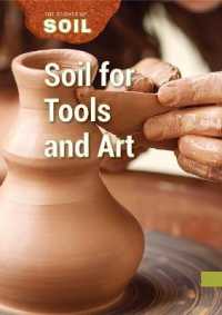 Soil for Tools and Art (Science of Soil) （Library Binding）