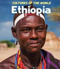 Ethiopia (Cultures of the World (Third Edition)(R)) （3RD Library Binding）