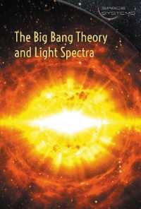 The Big Bang Theory and Light Spectra (Space Systems) （Library Binding）