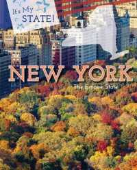 New York : The Empire State (It's My State! (Fourth Edition)(R)) （Library Binding）