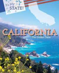 California : The Golden State (It's My State! (Fourth Edition)(R)) （4TH Library Binding）