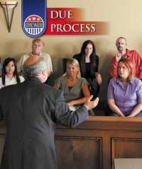 Due Process (Civic Values) （Library Binding）