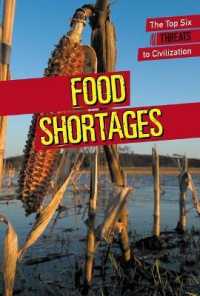 Food Shortages (Top Six Threats to Civilization) （Library Binding）