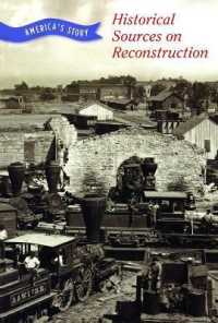 Historical Sources on Reconstruction (America's Story) （Library Binding）