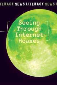 Seeing through Internet Hoaxes (News Literacy)