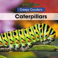 Caterpillars (Creepy Crawlers)