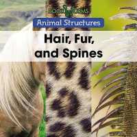 Hair, Fur, and Spines (Animal Structures)