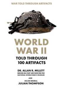 World War II Told through 100 Artifacts (War Told through Artifacts) （Library Binding）