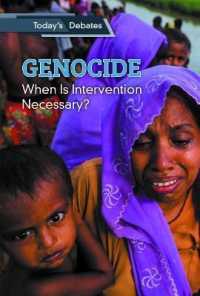 Genocide : When Is Intervention Necessary? (Today's Debates) （Library Binding）