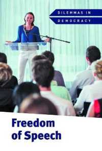 Freedom of Speech (Dilemmas in Democracy) （Library Binding）