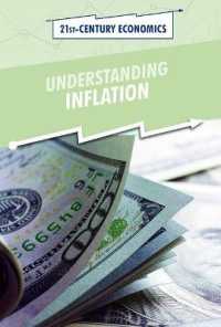 Understanding Inflation (21st-century Economics) （Library Binding）