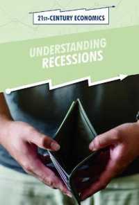 Understanding Recessions (21st-century Economics)