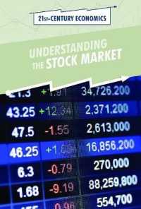Understanding the Stock Market (21st-century Economics) （Library Binding）