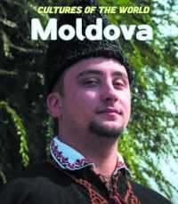 Moldova (Cultures of the World (Third Edition)(R)) （Library Binding）