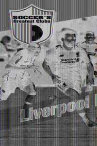 Liverpool FC (Soccer's Greatest Clubs) （Library Binding）
