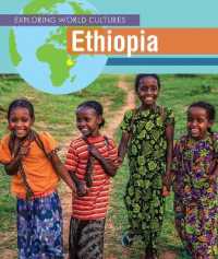Ethiopia (Exploring World Cultures (First Edition)) （Library Binding）